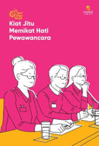 Image of Seri Siap Kerja; Kiat Jitu Memikat Hati Pewawancara